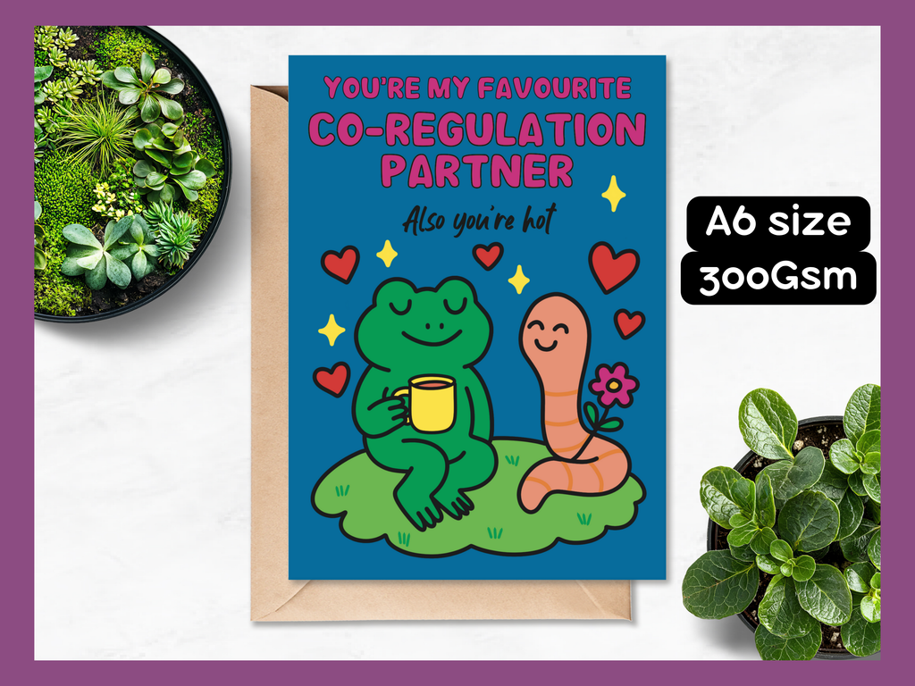 “You’re My Favourite Co-Regulation Partner” A6 Card