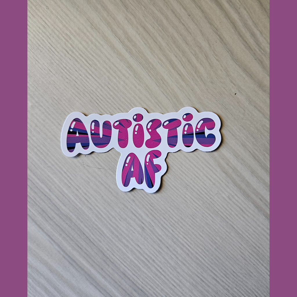 Autistic AF