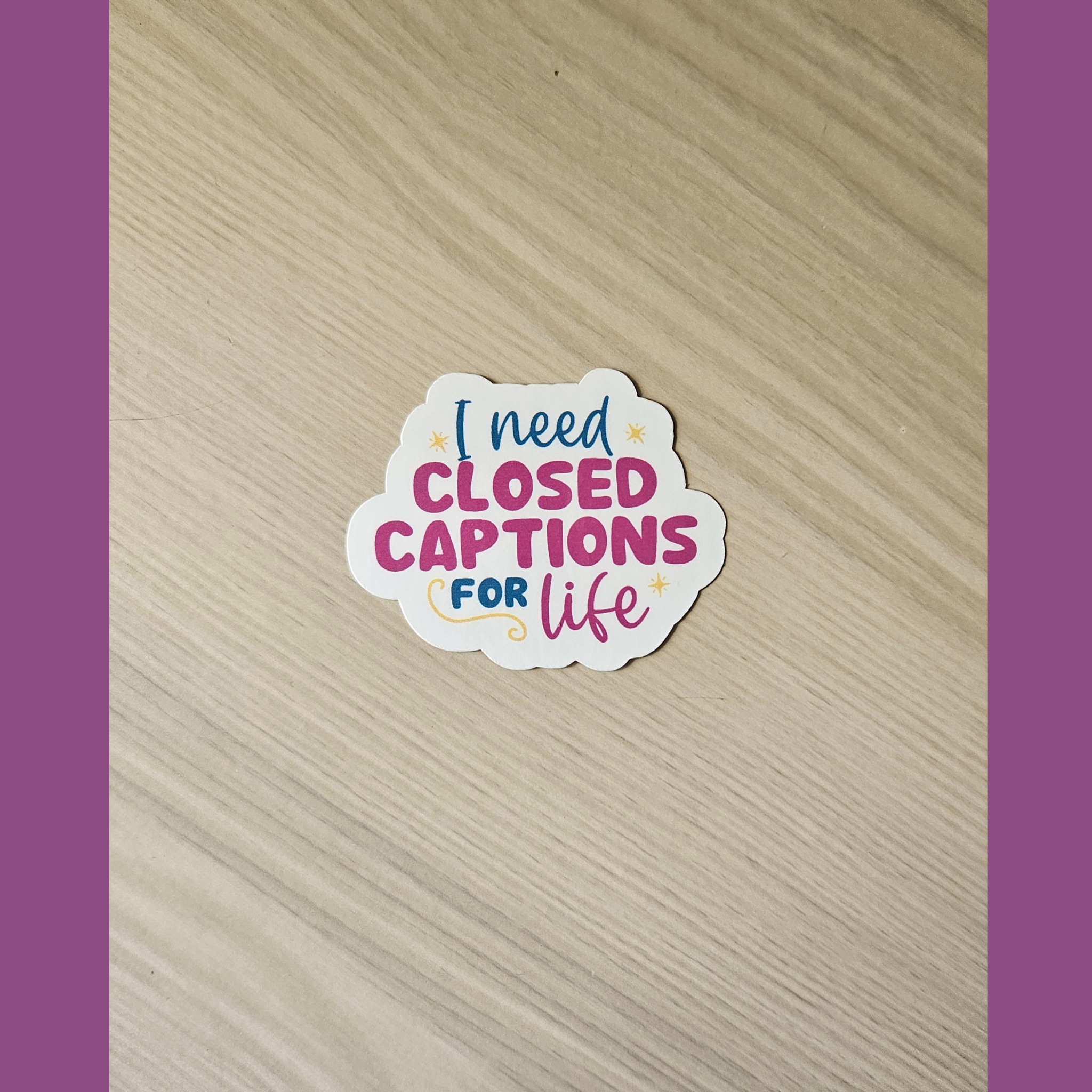 I Need Closed Captions For Life